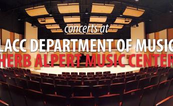 Concerts at LACC Department of Music; Herb Alpert Music Center